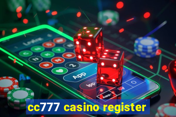 cc777 casino register